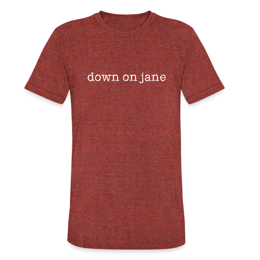 Down On Jane Super Soft Tri-Blend T-Shirt - heather cranberry